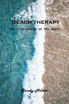 portada Beach therapy: Positive energy at the beach (en Inglés)