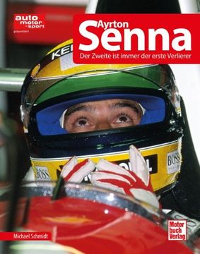 portada Ayrton Senna: Der Zweite ist immer der erste Verlierer (en Alemán)