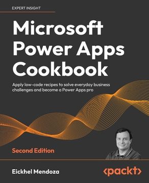portada Microsoft Power Apps Cookbook - Second Edition: Apply low-code recipes to solve everyday business challenges and become a Power Apps pro (en Inglés)