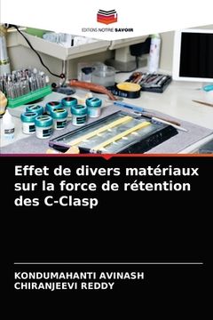 portada Effet de divers matériaux sur la force de rétention des C-Clasp (in French)
