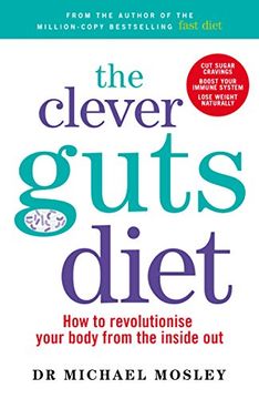 portada The Clever Guts Diet: How to Revolutionise Your Body from the Inside Out