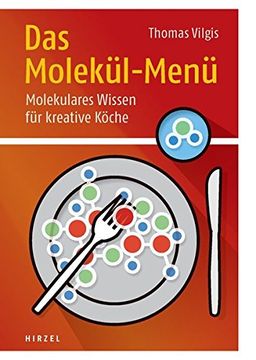 portada Das Molekül-Menü: Molekulares Wissen für Kreative Köche (en Alemán)