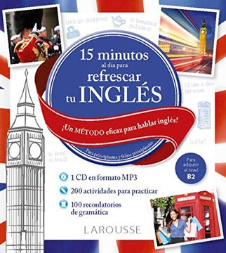 portada 15 Minutos al día Para Refrescar tu Inglés (Larousse - Lengua Inglesa - Manuales Prácticos) (in Spanish)