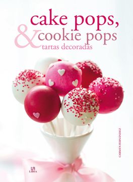 portada Cake Pops, Cookie Pops y Tartas Decoradas