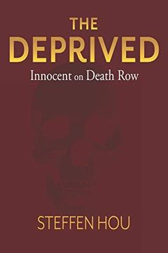 portada The Deprived: Innocent on Death row (en Inglés)