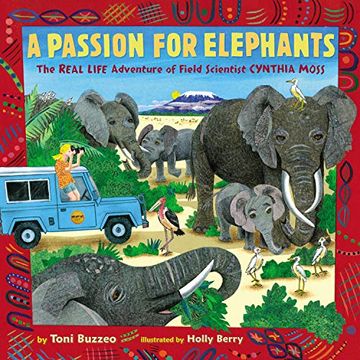 portada A Passion for Elephants: The Real Life Adventure of Field Scientist Cynthia Moss (en Inglés)