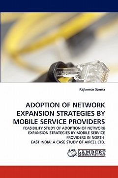 portada adoption of network expansion strategies by mobile service providers (in English)