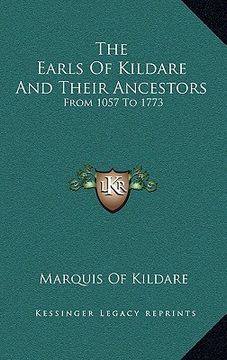 portada the earls of kildare and their ancestors: from 1057 to 1773