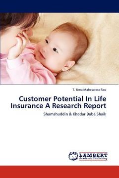 portada customer potential in life insurance a research report (en Inglés)