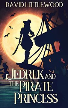 portada Jedrek and the Pirate Princess: Large Print Hardcover Edition (en Inglés)