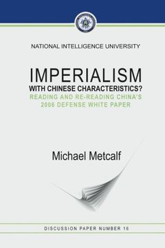 portada Imperialism With Chinese Characteristics?: Reading and Re-Reading China's 2006 Defense White Paper