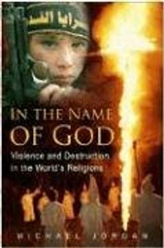 portada In the Name of God: Violence and Destruction in the World's Religions (en Inglés)