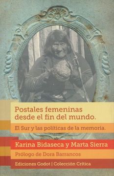 portada Postales Femeninas Desde el fin del Mundo: El sur y las Políticas de la Memoria