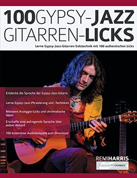 portada 100 Gypsy-Jazz-Gitarren-Licks: Lerne Gypsy-Jazz-Gitarren-Solotechnik mit 100 Authentischen Licks (en Alemán)