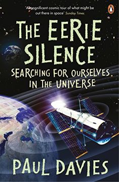 portada The Eerie Silence: Searching for Ourselves in the Universe