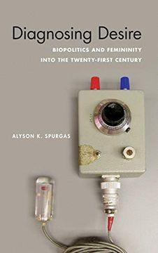 portada Diagnosing Desire: Biopolitics and Femininity Into the Twenty-First Century (Abnormativities: Queer (in English)