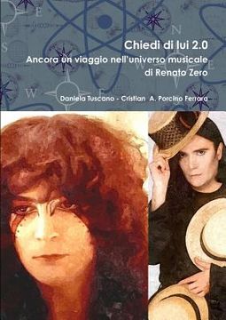 portada Chiedi di lui 2.0 - Ancora un viaggio nell'universo musicale di Renato Zero (in Italian)