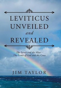 portada Leviticus Unveiled and Revealed: The Lamb and the Altar - the Lamb of god and the Cross 