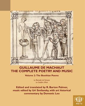 portada Guillaume de Machaut, the Complete Poetry and Music, Volume 2: The Boethian Poems, Le Remede de Fortune and Le Confort d'Ami