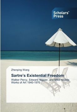 portada Sartre's Existential Freedom: Walker Percy, Edward Hopper, and Mike Nichols Works of Art 1940-1970