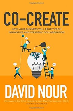 portada Co-Create: How Your Business Will Profit From Innovative and Strategic Collaboration 