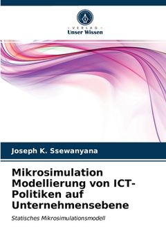 portada Mikrosimulation Modellierung von ICT-Politiken auf Unternehmensebene (en Alemán)
