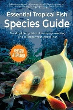 portada Essential Tropical Fish: Species Guide