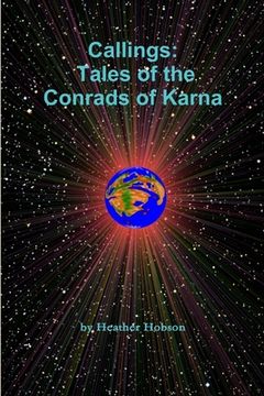 portada Callings: Tales of the Conrads of Karna (en Inglés)
