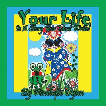 portada Your Life Is A Story You Must Write! (in English)