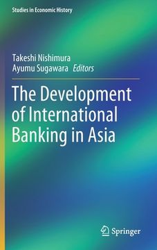 portada The Development of International Banking in Asia (en Inglés)
