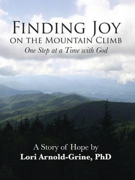 portada Finding Joy on the Mountain Climb: One Step at a Time with God (in English)