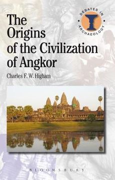 portada The Origins of the Civilization of Angkor (en Inglés)