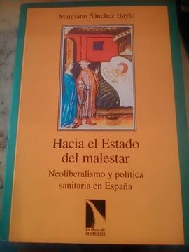 portada Hacia el Estado del Malestar: Neoliberalismo y Politica Sanitaria en España (in Spanish)