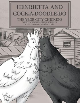 portada Henrietta and Cock-a-doodle-do: The Ybor City Chickens (en Inglés)