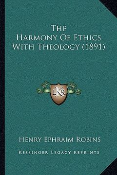 portada the harmony of ethics with theology (1891) (en Inglés)