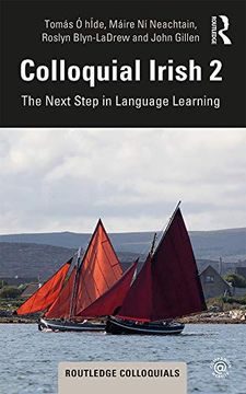 portada Colloquial Irish 2: The Next Step in Language Learning (Colloquial Series) (in English)
