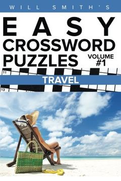 portada Will Smith?s Easy Crossword Puzzles -Travel ( Volume 1) (The Lite  & Unique Jumbo Crossword Puzzle Series)