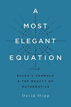 portada A Most Elegant Equation: Euler's Formula and the Beauty of Mathematics