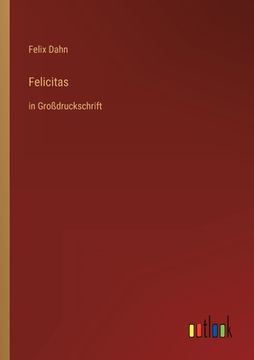 portada Felicitas: in Großdruckschrift (en Alemán)