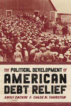 portada The Political Development of American Debt Relief (en Inglés)