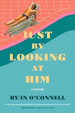 portada Just by Looking at Him: A Novel (en Inglés)