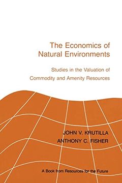 portada The Economics of Natural Environments: Studies in the Valuation of Commodity and Amenity Resources, Revised Edition (en Inglés)