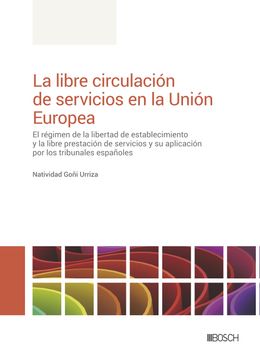 portada (I. B. D. ) la Libre Circulacion de Servicios en la Union Europea
