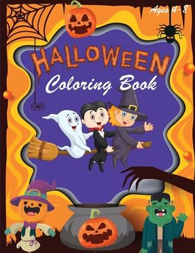 portada Halloween Coloring Book: Halloween Coloring Books for Kids - Halloween Designs Including Witches, Ghosts, Pumpkins, Haunted Houses, and More - (en Inglés)