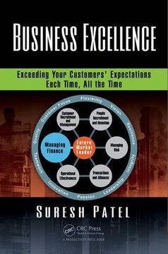portada Business Excellence: Exceeding Your Customers' Expectations Each Time, All the Time (en Inglés)