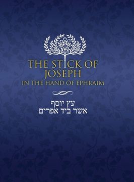 portada The Stick of Joseph in the Hand of Ephraim: Large Print (en Inglés)