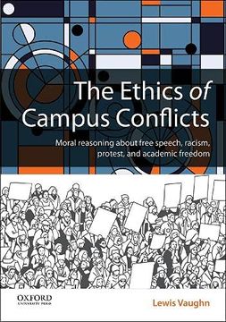 portada The Ethics of Campus Conflicts (en Inglés)