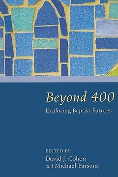 portada beyond 400: exploring baptist futures (in English)