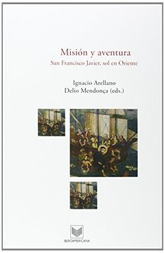 portada Misión y Aventura. San Francisco Javier, sol en Oriente. (in Spanish)