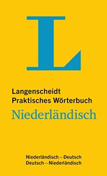 portada Langenscheidt Praktisches Wörterbuch Niederländisch - für Alltag und Reise: Niederländisch-Deutsch/Deutsch-Niederländisch (Langenscheidt Praktische Wörterbücher)